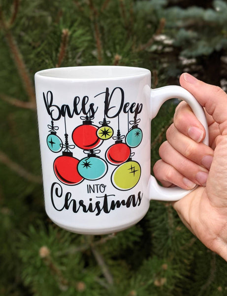 Balls Deep Into Christmas Mug