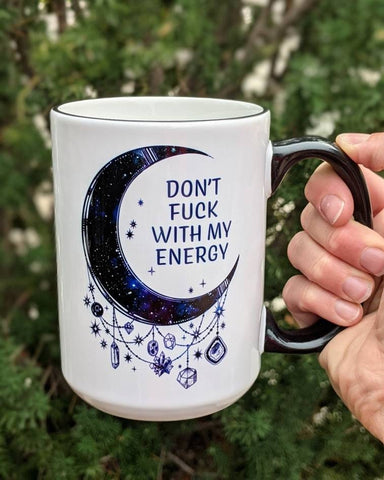 Don't Fuck with my Energy Mug