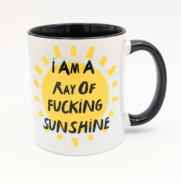 I'm a Ray of Fucking Sunshine Mug