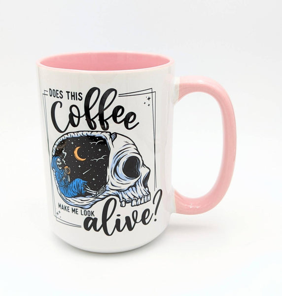 Does This Coffee Make Me Look Alive? Mug