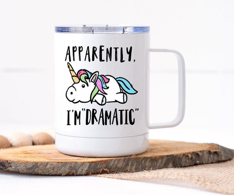 Unicorn Apparently I'm Dramatic Mug