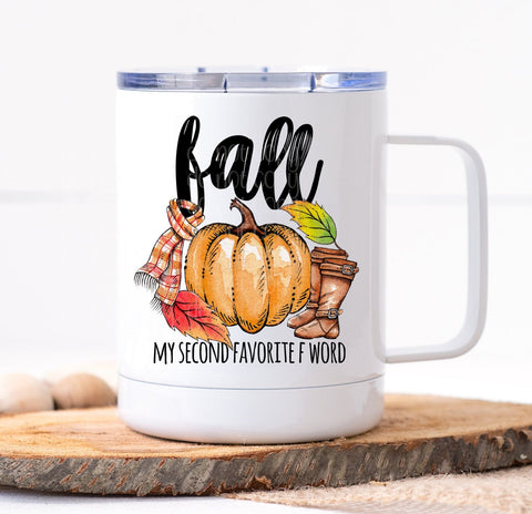 Fall Is My Second Favorite F Word Mug