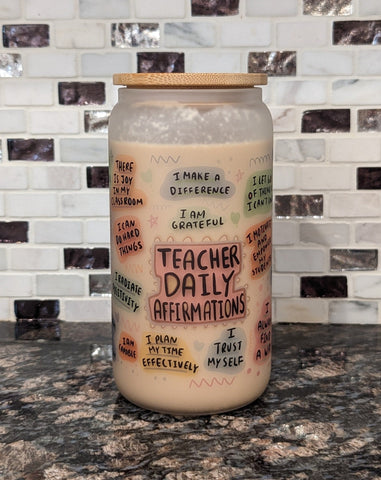 Teacher Daily Affirmations Frosted Glass Cup