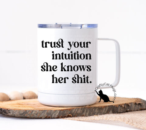 Trust Your Intuition Mug